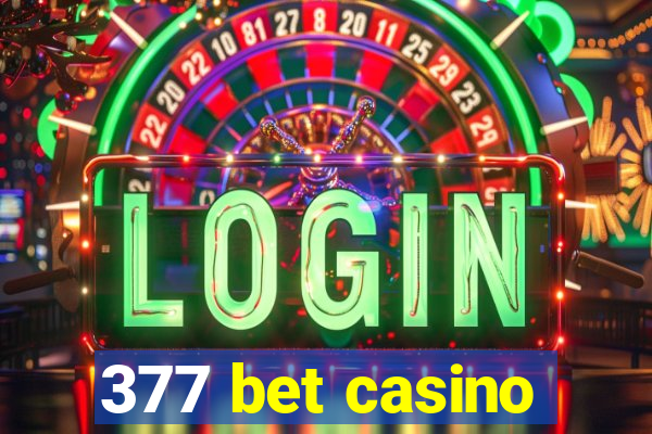 377 bet casino